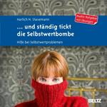 ... und ständig tickt die Selbstwertbombe