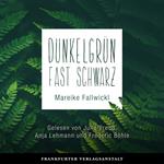 Dunkelgrün fast schwarz