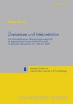 UEbersetzen Und Interpretation: Die Herausbildung Der UEbersetzungswissenschaft ALS Eigenstandige Wissenschaftliche Disziplin Im Deutschen Sprachraum Von 1960 Bis 2000