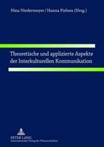 Theoretische Und Applizierte Aspekte Der Interkulturellen Kommunikation