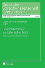 Deutsch kontrastiv aus italienischer Sicht: Phraseologie, Temporalitaet und Pragmatik