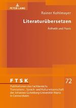 Literaturuebersetzen: Aesthetik und Praxis