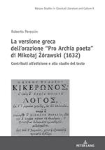 La versione greca dell’orazione “Pro Archia poeta” di Mikolaj Zórawski (1632)