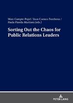 Sorting Out the Chaos for Public Relations Leaders