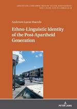 Ethno-Linguistic Identity of the Post-Apartheid Generation