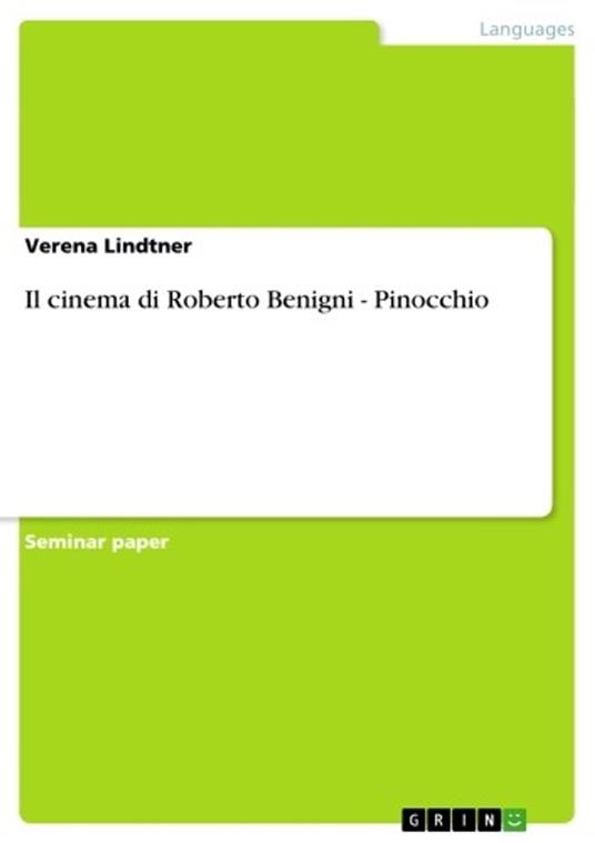 Il cinema di Roberto Benigni - Pinocchio - Verena Lindtner - ebook