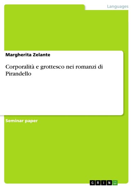 Corporalità e grottesco nei romanzi di Pirandello - Margherita Zelante - ebook