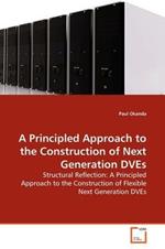 A Principled Approach to the Construction of Next Generation DVEs