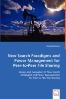 New Search Paradigms and Power Management for Peer-to-Peer File Sharing