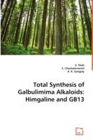 Total Synthesis of Galbulimima Alkaloids: Himgaline and GB13