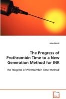 The Progress of Prothrombin Time to a New Generation Method for INR