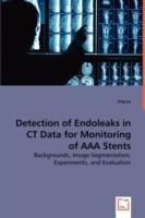 Detection of Endoleaks in CT Data for Monitoring of AAA Stents