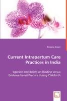 Current Intrapartum Care Practices in India