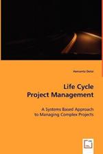 Life Cycle Project Management