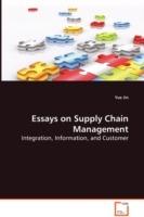 Essays on Supply Chain Management - Integration, Information, and Customer