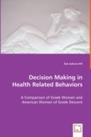 Decision Making in Health Related Behaviors