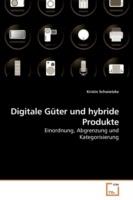 Digitale Guter und hybride Produkte