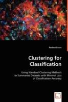 Clustering for Classification: Using Standard Clustering Methods - Reuben Evans - cover