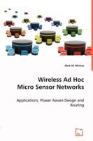 Wireless Ad Hoc Micro Sensor Networks