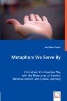 Metaphors We Serve By