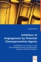Inhibition of Angiogenesis by Potential Chemopreventive Agents