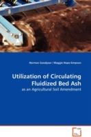 Utilization of Circulating Fluidized Bed Ash - as an Agricultural Soil Amendment