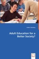 Adult Education for a Better Society?