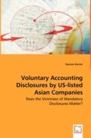 Voluntary Accounting Disclosures by US-listed Asian Companies - Does the Strictness of Mandatory Disclosures Matter?