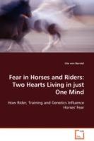 Fear in Horses and Riders: Two Hearts Living in just One Mind