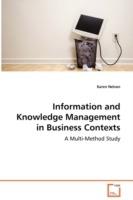 Information and Knowledge Management in Business Contexts - A Multi-Method Study