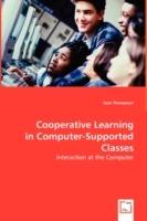 Cooperative Learning in Computer-Supported Classes