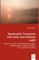 Wastewater Treatment with Solar and Artificial Light