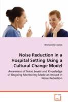 Noise Reduction in a Hospital Setting Using a Cultural Change Model