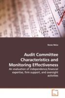 Audit Committee Characteristics and Monitoring Effectiveness