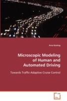 Microscopic Modeling of Human and Automated Driving