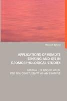 Applications of Remote Sensing and GIS in Geomorphological Studies