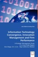 Information Technology Convergence, Innovation Management and Firm Performance