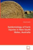 Epidemiology of Farm Injuries in New South Wales, Australia