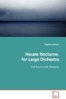 Hecate Nocturne, for Large Orchestra