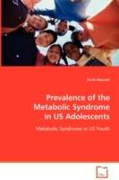 Prevalence of the Metabolic Syndrome in US Adolescents