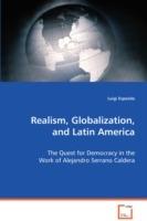 Realism, Globalization, and Latin America