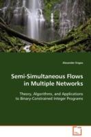 Semi-Simultaneous Flows in Multiple Networks