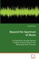 Beyond the Spectrum of Music