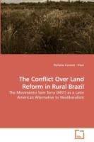The Conflict Over Land Reform in Rural Brazil