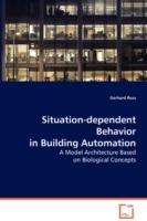 Situation-dependent Behavior in Building Automation