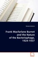 Frank Macfarlane Burnet and the Nature of the Bacteriophage, 1924-1937