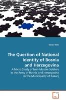 The Question of National Identity of Bosnia and Herzegovina