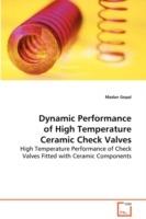 Dynamic Performance of High Temperature Ceramic Check Valves