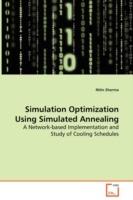 Simulation Optimization Using Simulated Annealing - A Network-based Implementation and Study of Cooling Schedules