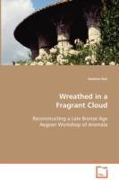 Wreathed in a Fragrant Cloud